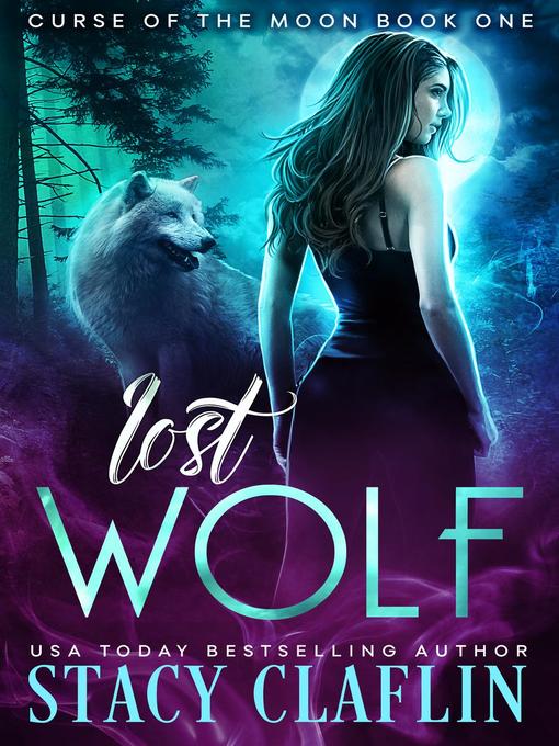 Title details for Lost Wolf by Stacy Claflin - Available